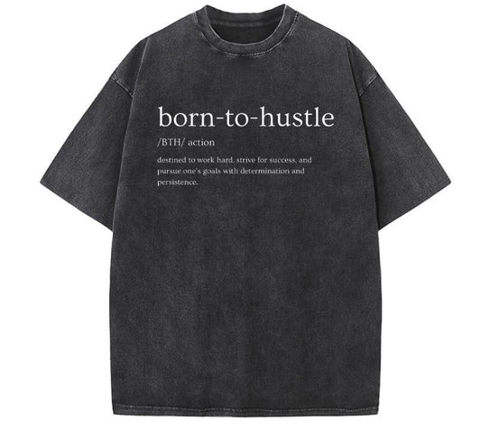 Born To Hustle Tee